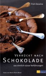 Verr&uuml;ckt nach Schokolade (Trish Deseine)